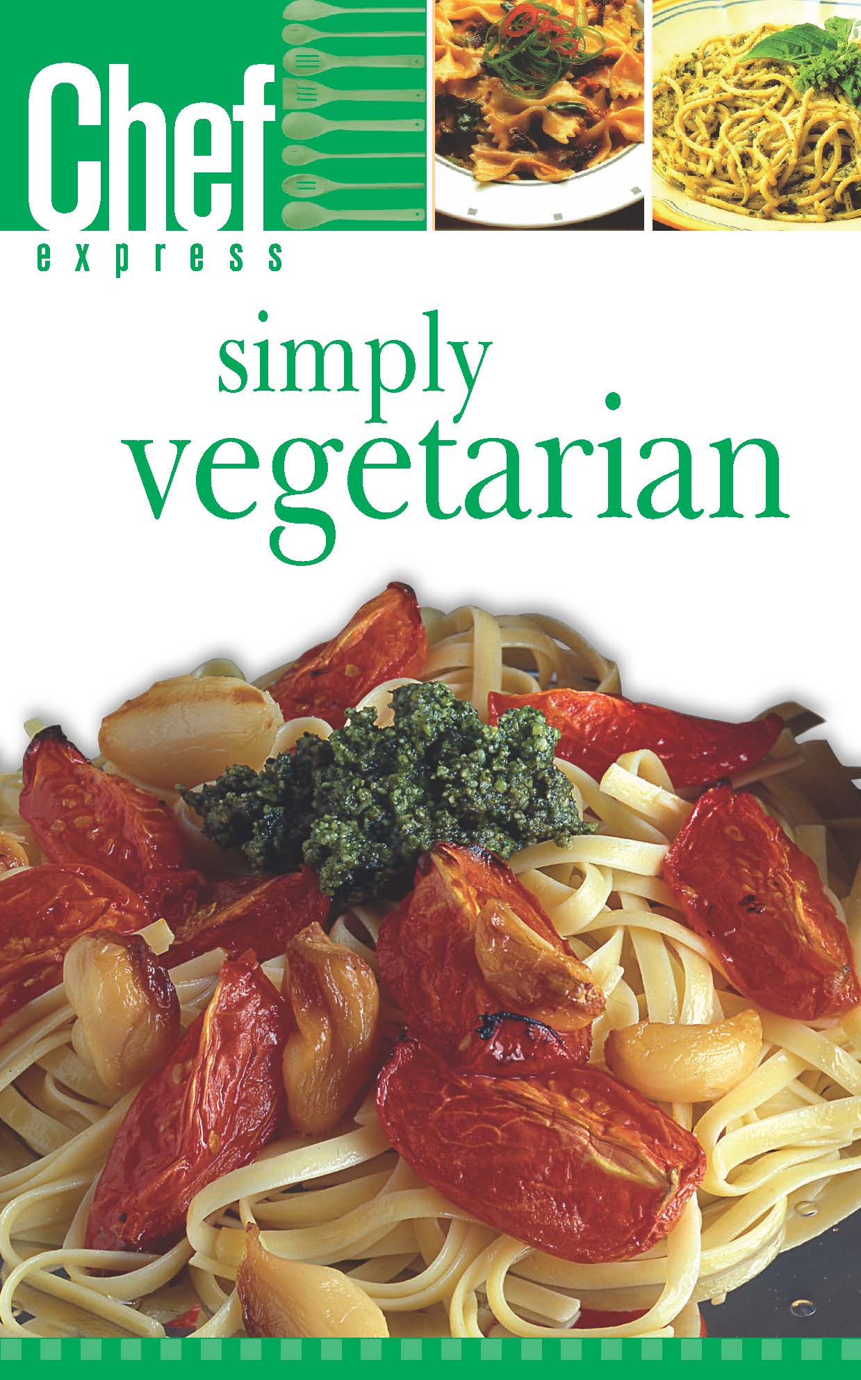 Simply Vegetarian – Chef Express Media
